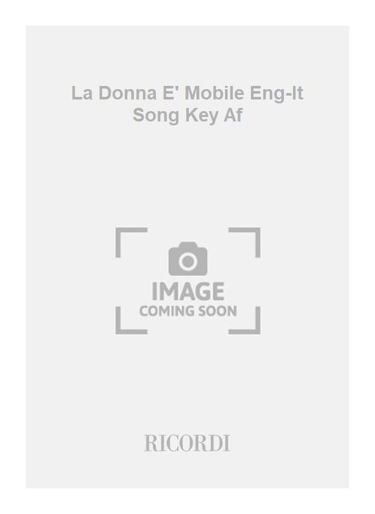 La Donna E' Mobile Eng-It Song Key Af